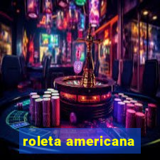 roleta americana